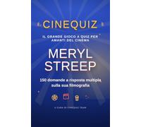 Cinequiz Meryl Streep: Il grande gioco a quiz per amanti del cinema
