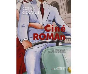 CinéROMAn: Ville éternelle, regards croisés