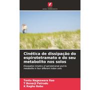 Cinética de dissipação do espirotetramato e do seu metabolito nos solos: Dissipation kinetics of spirotetramat and its metabolite in four different indian soils