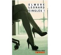 Cinglés ! Elmore Leonard (Auteur), François Guérif (Collection dirigée par), Elie Robert-Nicoud (Traduction)