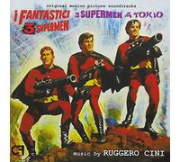 Cini, Ruggero - I Fantastici The Three Fantastic 3 Supermen A Tokyo (Original Motion Picture Soundtracks) [Import]