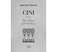 Cini. Venezia. Una Storia A Fil Di Lana
