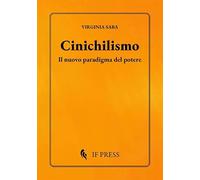 Cinichilismo. Il nuovo paradigma del potere