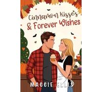Cinnamon Kisses & Forever Wishes: The Thatcher Brothers of Acorn Field Heights