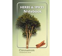 Cinnamon Notebook | Herbs & Spices Botanical Design: Lined Journal with Herb Illustration - Ideal for Recipes, Gardening, and Everyday Notes