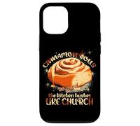 Cinnamon Rolls So Good The Kitchen HUSHES Like Church Coque pour iPhone 12/12 Pro