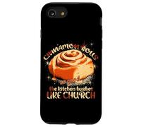 Cinnamon Rolls So Good The Kitchen HUSHES Like Church Coque pour iPhone SE (2020) / 7/8