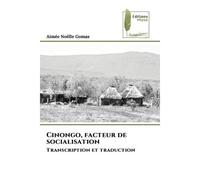 Cinongo, facteur de socialisation Transcription et traduction - Aimée Noëlle Gomas - Muse Editions - Poche - Roman