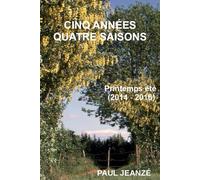 Cinq années quatre saisons I: Printemps été (2014 - 2016)