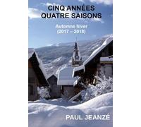 Cinq années quatre saisons II: Automne hiver (2017 - 2018)