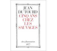 Cinq ans chez les sauvages