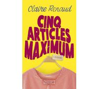 Cinq articles maximum - Claire Renaud - Pocket - Poche - Roman