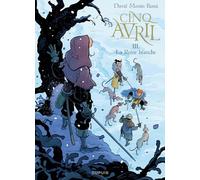 Fred Duval – Cinq Avril Tome 3 : La Reine blanche – Cartonné – Bande dessinée – Dupuis