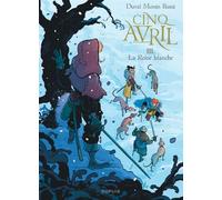 Cinq Avril - Tome 3 - La Reine blanche - Fred Duval - Dupuis - cartonné - Bande dessinée