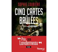 Cinq cartes brûlées - Sophie Loubière - Fleuve Eds - broché - Roman