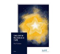 Cinq cent un millions de je t'aime - Paul Fontaine - Nombre 7 - broché - Essai