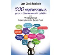 Cinq cents expressions qu'on a, heureusement, oubliées - Jean-Claude Raimbault - Glyphe - broché - Dictionnaire et encyclopédie