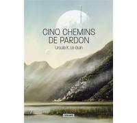 Cinq chemins de pardon - Ursula Kroeber Le Guin - Atalante - broché - Roman