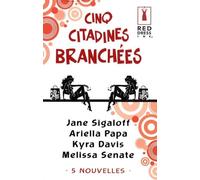 Cinq citadines branchées: Mister Mariage ; Pas de répit pour Rebecca ; Rupture et conséquences ; Toute la vérité ; Miss Yorkville