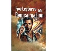 Cinq conférences sur la réincarnation : par Swami Abhedananda