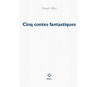 Cinq contes fantastiques - Claude Ollier - P.o.l. - broché - Roman