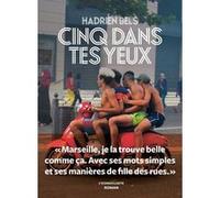 Cinq dans tes yeux Hadrien Bels (Auteur)