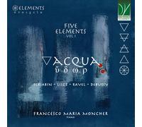 Cinq Éléments Vol. 1: Eau (Musique De Scriabin, Liszt, Ravel, Debussy) (CD)
