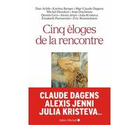 Cinq éloges de la rencontre