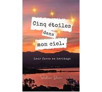 Cinq étoiles dans mon ciel Leur force en héritage - Stéphanie Donaer - Librinova - broché - Témoignage