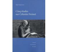 Cinq Études Sur Célestin Freinet
