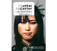 Cinq femmes chinoises Chantal Pelletier (Auteur)