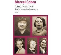 Cinq femmes: Sur la scène intérieure, II - Faits