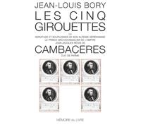 Cinq girouettes en servitude et souplesses de son altesse : Cambaceres