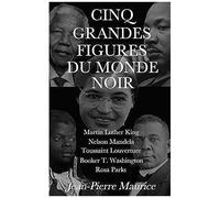 Cinq Grandes Figures Du Monde Noir