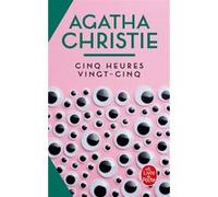 Cinq Heures Vingt-Cinq