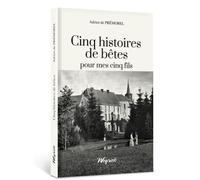 Cinq histoires de bêtes pour mes cinq fils