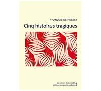 Cinq Histoires Tragiques