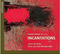 Cinq Incantations Pour Flûte Solo, Chants De Linos Pour Flûte, Violon, Alto, Violoncelle Et Harpe, Sonate Pour Flûte Et Piano, Suite En Concert Pour Flûte Et Persussion, Cabrioles Pour Flûte...