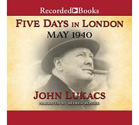 Cinq Jours à Londres : mai 1940 [Import]