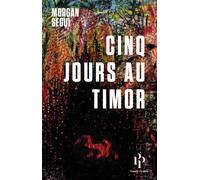 Cinq Jours Au Timor