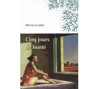 Cinq jours de bonté