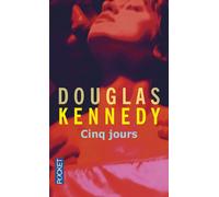 Cinq jours - Douglas Kennedy - Pocket - Poche - Roman