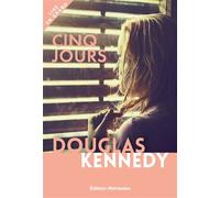 Cinq jours Edition en gros caractères - Douglas Kennedy - Editions Retrouvees - broché - Roman