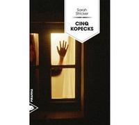 Cinq kopecks - Sarah Stricker - Piranha - broché - Récit