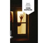 Cinq kopecks - Sarah Stricker - Piranha - broché - Récit