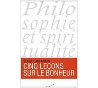 Cinq Leçons Sur Le Bonheur