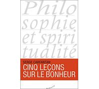 Cinq leçons sur le bonheur