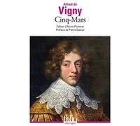 Cinq-Mars Alfred de Vigny (Auteur), Pierre Gascar (Préface), Annie Picherot (Edité par)