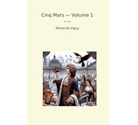 Cinq Mars - Volume 1