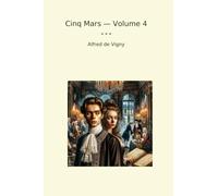 Cinq Mars - Volume 4